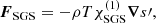 $$ \begin{aligned} \boldsymbol{F}_{\rm SGS} = -\rho T \chi _{\rm SGS}^{(1)} \boldsymbol{\nabla } s\prime , \end{aligned} $$