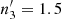 $ n^{\prime}_3=1.5 $