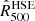$ \hat{R}_{500}^{\mathrm{HSE}} $
