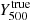 $ Y_{500}^{\mathrm{true}} $