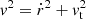 $ v^2 = \dot{r}^2 + v_{\rm t}^2 $
