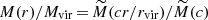 $ M(r)/M_{\mathrm{vir}}\,{=}\,\widetilde M(c r/r_{\mathrm{vir}})/\widetilde M(c) $