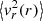 $ \left\langle v_{r}^{2}(r)\right\rangle $