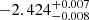 $ -2.424^{+0.007}_{-0.008} $