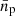 $ \bar{n}_{\mathrm{p}} $