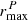 $ r_{{\rm{max}}}^P $