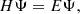 $$ \begin{aligned} H\Psi =E\Psi , \end{aligned} $$
