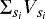 $\Sigma_{s_i}V_{s_i}$