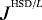 $J^{^{\textrm{HSD}/L}}$