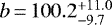 $b \,{=}\, 100.2^{&#x002B;11.0}_{-9.7}$
