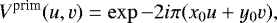 \begin{equation*} V^{\textrm{prim}}(u,v) = \exp-2 i \pi (x_0 u &#x002B; y_0 v),\end{equation*}