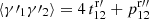 $ \langle\gamma\prime_1\gamma\prime_2\rangle = 4\, t^{\mathrm{r}\prime}_{12} + p^{\mathrm{r}\prime\prime}_{12} $