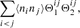 $$ \begin{aligned} \sum _{i<j} \langle n_in_j\rangle \Theta ^{ij}_1\Theta ^{ij}_2, \end{aligned} $$