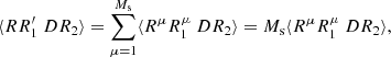 $$ \begin{aligned} \langle RR^{\prime }_1 \ DR_2 \rangle = \sum _{\mu =1}^{M_{\rm s}}\langle R^\mu R^\mu _1\ DR_2\rangle = M_{\rm s}\langle R^\mu R^\mu _1\ DR_2\rangle , \end{aligned} $$