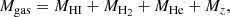 $$ \begin{aligned} M_{\rm gas} = M_{\rm HI} + M_{\rm H_2} + M_{\rm He} + M_z , \end{aligned} $$