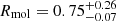 $ R_{\mathrm{mol}}=0.75^{+0.26}_{-0.07} $