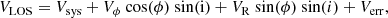 $$ \begin{aligned} {V}_{\mathrm{LOS}} = {V}_{\mathrm{sys}} + {V}_{\phi }~\mathrm{cos}(\phi )~\mathrm{sin(i)} + {V}_{\mathrm{R}}~\mathrm{sin}(\phi )~{\sin (i)} + {V}_{\mathrm{err}}, \end{aligned} $$