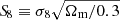 $ {S\!}_8\equiv \sigma_8 \sqrt{\Omega_{\mathrm{m}}/0.3} $