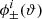 $ \phi^i_\pm(\vartheta) $