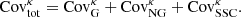 $$ \begin{aligned} \mathrm{Cov_{\mathrm{tot}}^{\kappa }} = \mathrm{Cov_{\mathrm{G}}^{\kappa }} + \mathrm{Cov_{\mathrm{NG}}^{\kappa }} + \mathrm{Cov_{\mathrm{SSC}}^{\kappa }}. \end{aligned} $$