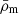 $ \bar{\rho}_{\mathrm{m}} $