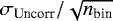 $\sigma_{\textrm{Uncorr}}/\sqrt{n_{\textrm{bin}}}$