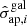 $ \hat{\sigma}_{\mathrm{ap},i}^{\mathrm{gal}} $