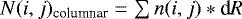 $N(i,j)_{\textrm{columnar}} = \sum n(i, j) * \textrm{d}R$