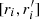 $ [r_{i},r_{i}^\prime] $