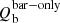 $ Q_{\mathrm{b}}^{\mathrm{bar-only}} $
