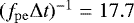 $(f_{\mathrm{pe}}\Delta t){}^{-1}=17.7$