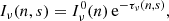 $$ \begin{aligned} I_\nu (n, s) =I_\nu ^0(n) \,\mathrm{e} ^{-\tau _\nu (n, s)}, \end{aligned} $$