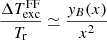 $$ \begin{aligned} { \Delta T^\mathrm{FF}_{\rm exc} \over T_{\rm r} } \simeq { { y}_B(x) \over x^{2} } \end{aligned} $$