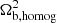 $ \Omega_{\mathrm{b,homog}}^{2} $