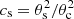 $ c_{\rm s}=\theta_{\rm s}^2/\theta_{\rm c}^2 $