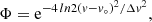 $$ \begin{aligned}&\Phi = \mathrm{e}^{-4\,ln 2({ v}-{ v}_\circ )^2/\Delta { v}^2} ,\end{aligned} $$
