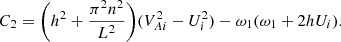 $$ \begin{aligned} C_2 = \bigg (h^2 + \frac{\pi ^2 n^2}{L^2}\bigg ) (V_{Ai}^2 -U_i^2) - \omega _1(\omega _1 + 2hU_i). \end{aligned} $$