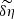 $ \widetilde{\delta\eta} $