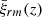 $ \bar\xi_{rm}(z) $