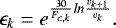 \begin{equation*} \epsilon_k = e^{\frac{30}{F_{c,k}}ln\frac{v_{k&#x002B;1}}{v_k}}.\end{equation*}