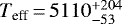 $ T_{\textrm{eff}}\,{=}\,5110_{-53}^{&#x002B;204}$