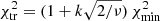 $ \chi^{2}_{\text{tr}} = (1 + k \sqrt{2/\nu})\,\chi^{2}_{\text{min}} $