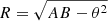 $ R = \sqrt{AB-\theta^2} $