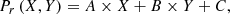 $$ \begin{aligned} P_{r}\,(X,Y) = A \times X + B \times Y + C, \end{aligned} $$