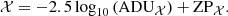 $$ \begin{aligned} \mathcal{X} = -2.5\log _{10}\,(\mathrm{ADU}_{\mathcal{X} }) + \mathrm{ZP}_{\mathcal{X} }. \end{aligned} $$