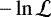 $-\ln\mathcal{L}$