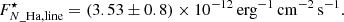 $$ \begin{aligned} F_{{N}\_{\rm Ha,line}}^{\star }=(3.53\pm 0.8)\times 10^{-12}\,\mathrm{erg^{-1}\,cm^{-2}\,s^{-1}}. \end{aligned} $$