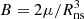 $ B = 2\mu /R_{{\rm{ns}}}^3 $