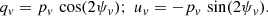 $$ \begin{aligned} q_{{ v}} = p_{{ v}} \, \cos (2\psi _{{ v}}); \; u_{{ v}} = - p_{{ v}} \, \sin (2\psi _{{ v}}). \end{aligned} $$