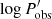 $ \log{P_{{\rm obs}}^\prime} $